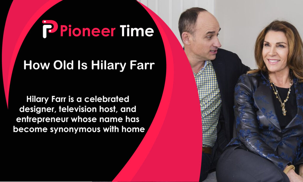 How Old Is Hilary Farr