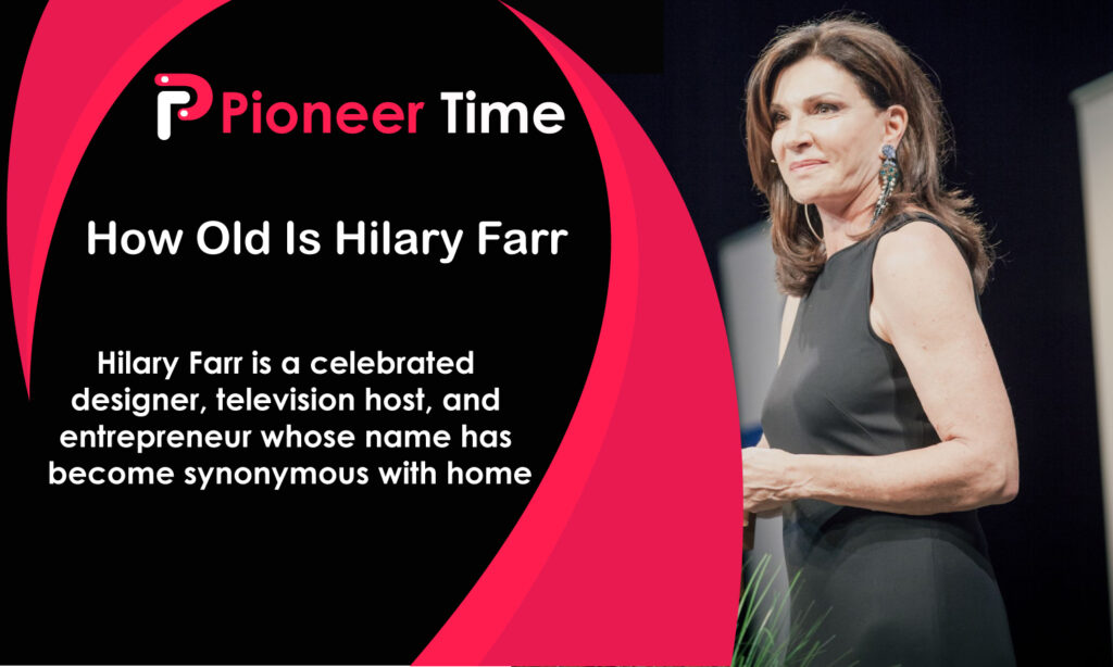 How Old Is Hilary Farr