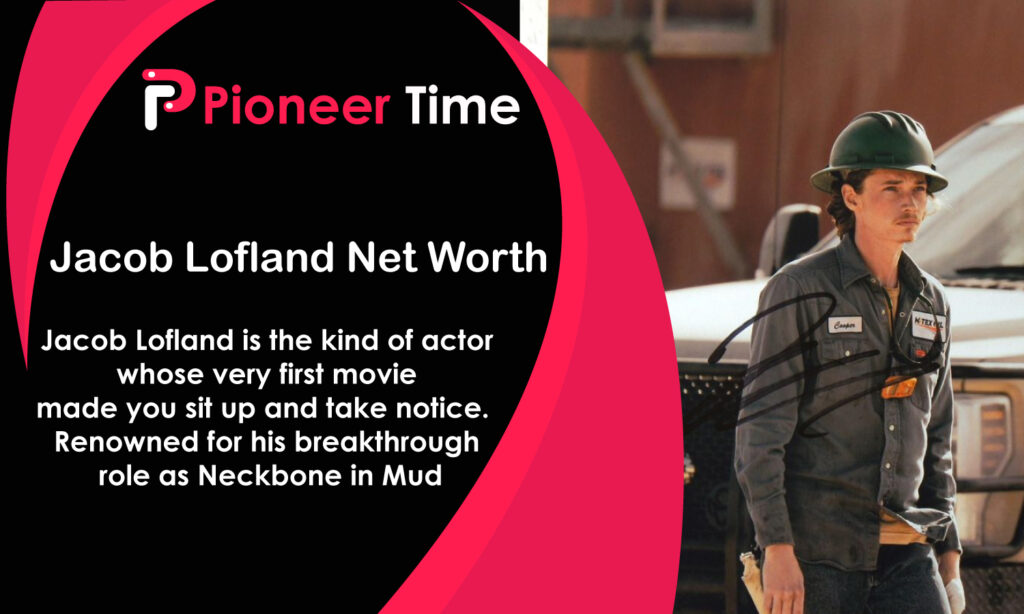 Jacob Lofland Net Worth