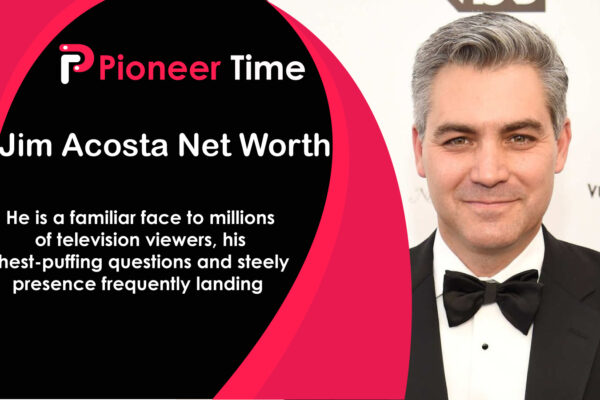 Jim Acosta Net Worth