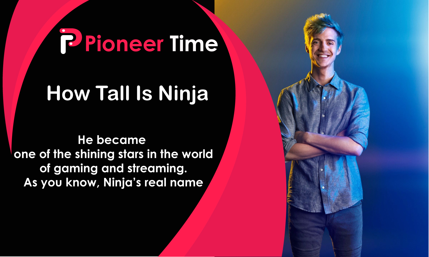 How Tall Is Ninja