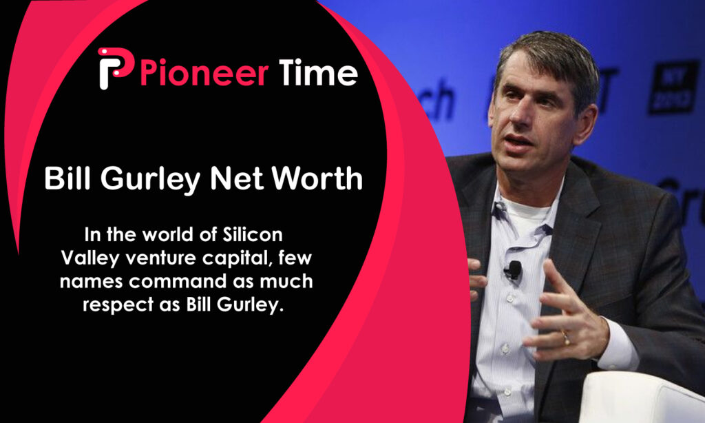 Bill Gurley Net Worth