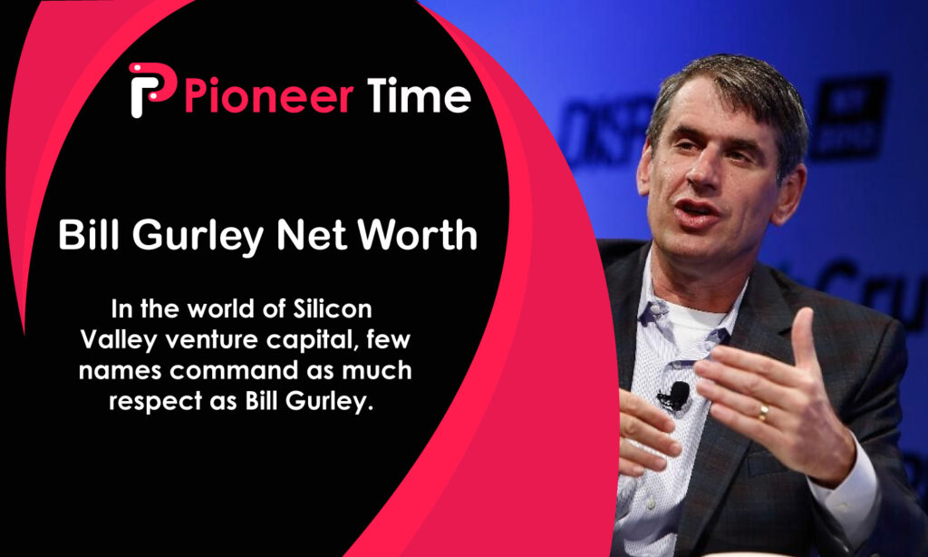 Bill Gurley Net Worth