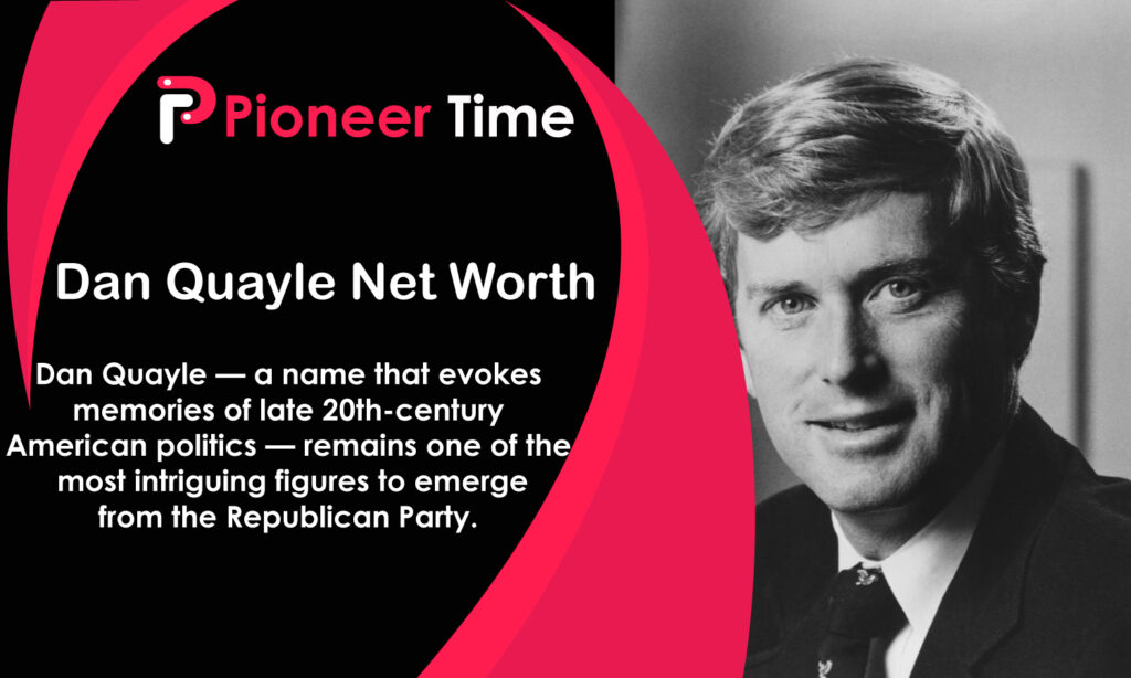 Dan Quayle Net Worth