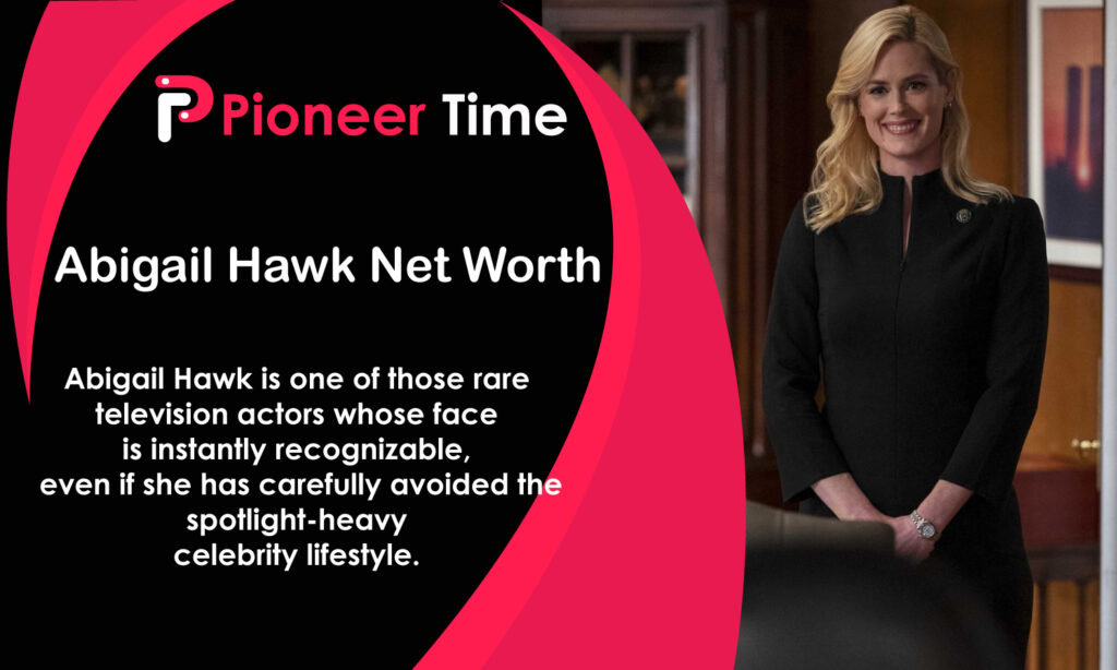 Abigail Hawk Net Worth