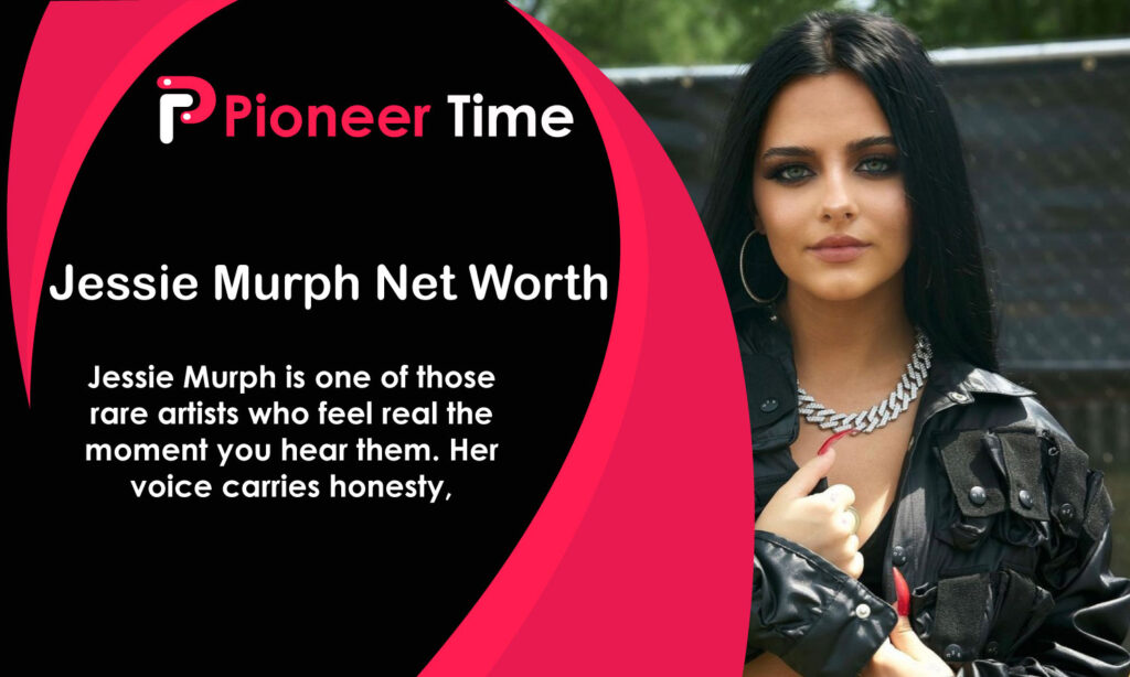 Jessie Murph Net Worth