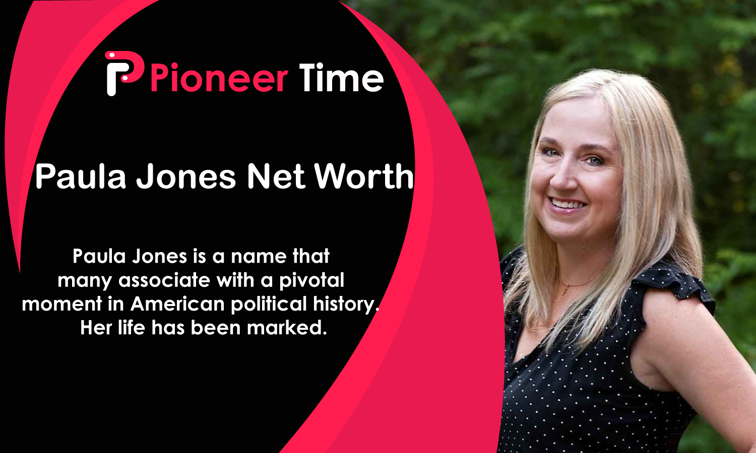 Paula Jones Net Worth