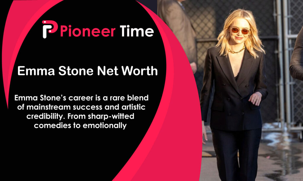 Emma Stone Net Worth