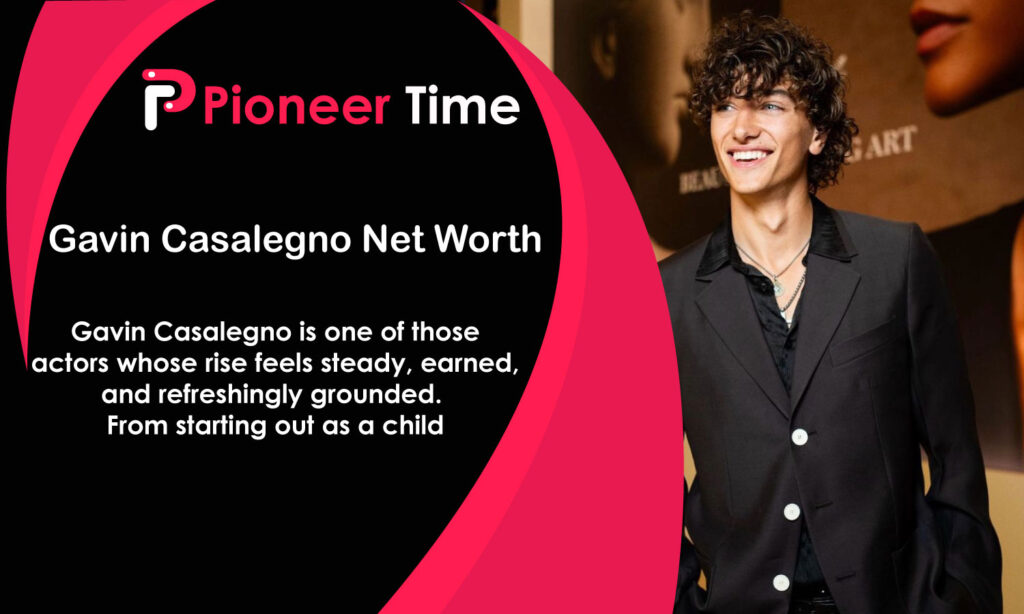Gavin Casalegno Net Worth