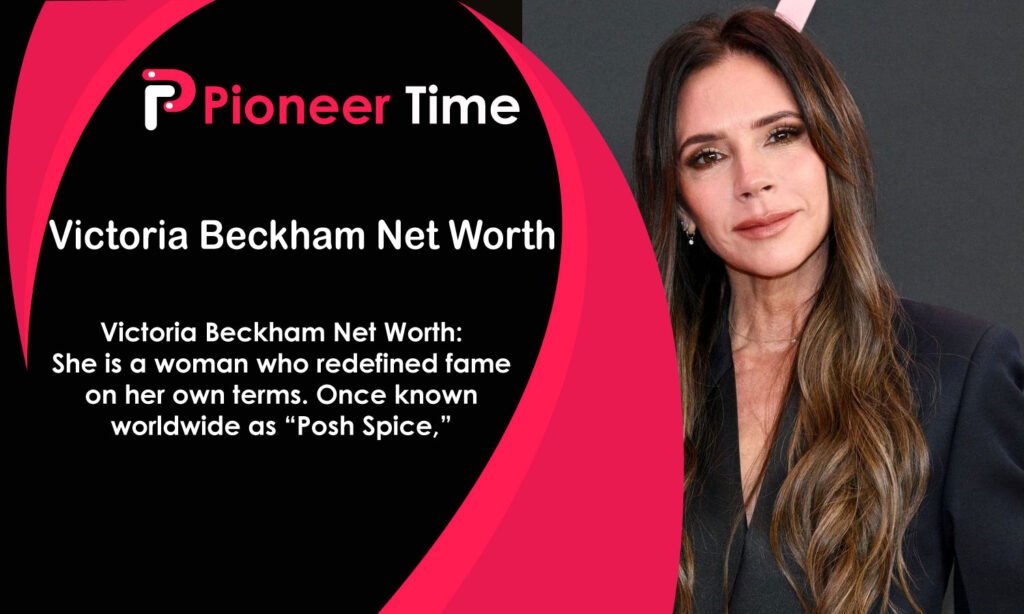 Victoria Beckham Net Worth