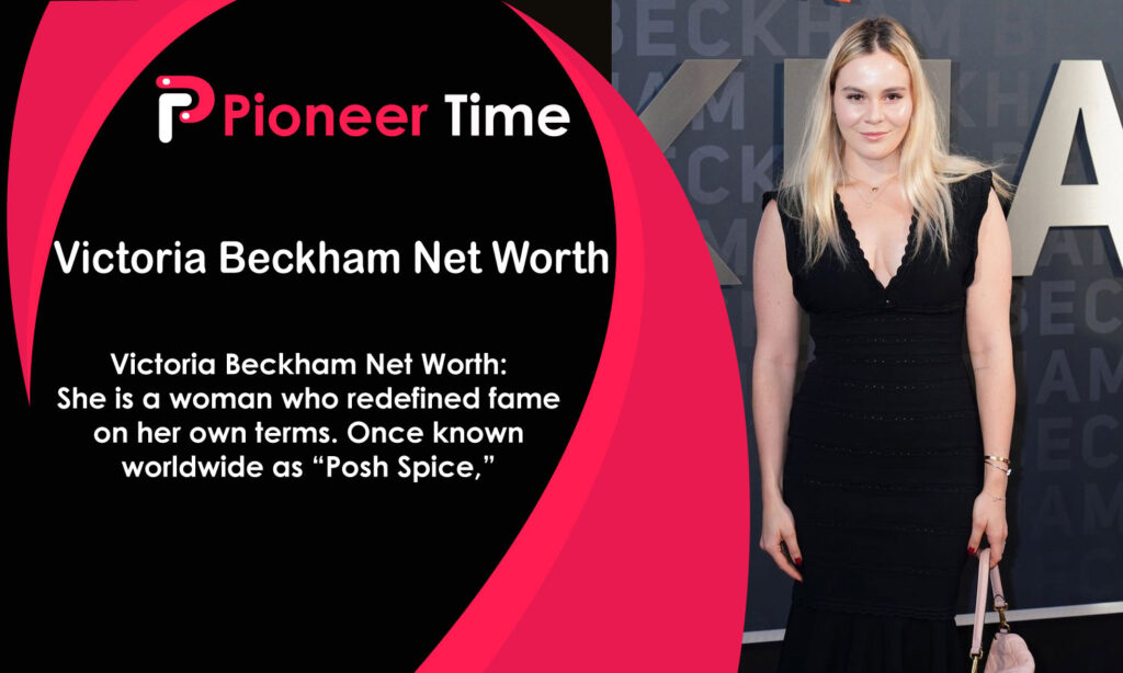 Victoria Beckham Net Worth