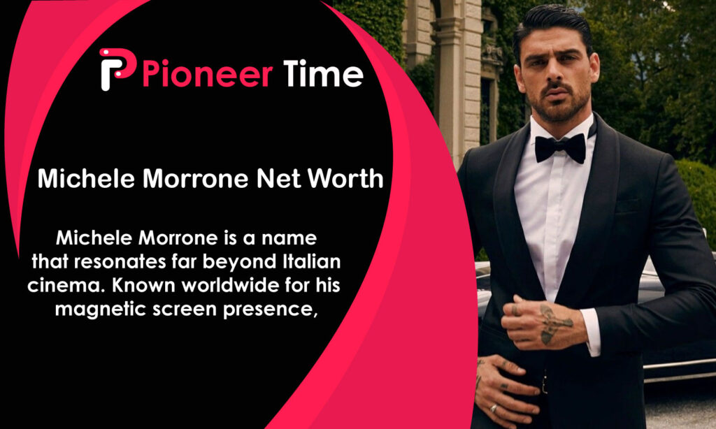 Michele Morrone Net Worth