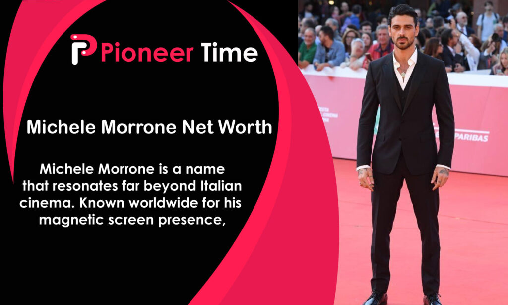 Michele Morrone Net Worth