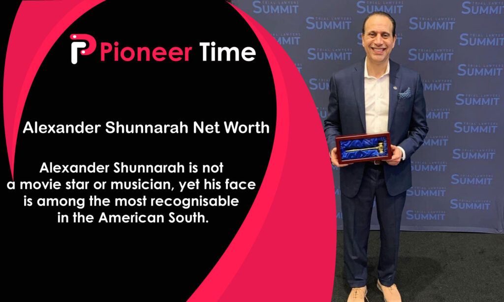 Alexander Shunnarah Net Worth