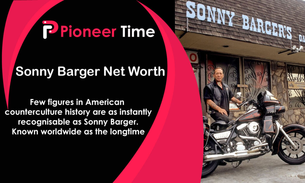 Sonny Barger Net Worth