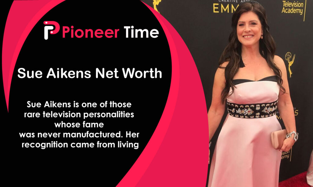 Sue Aikens Net Worth