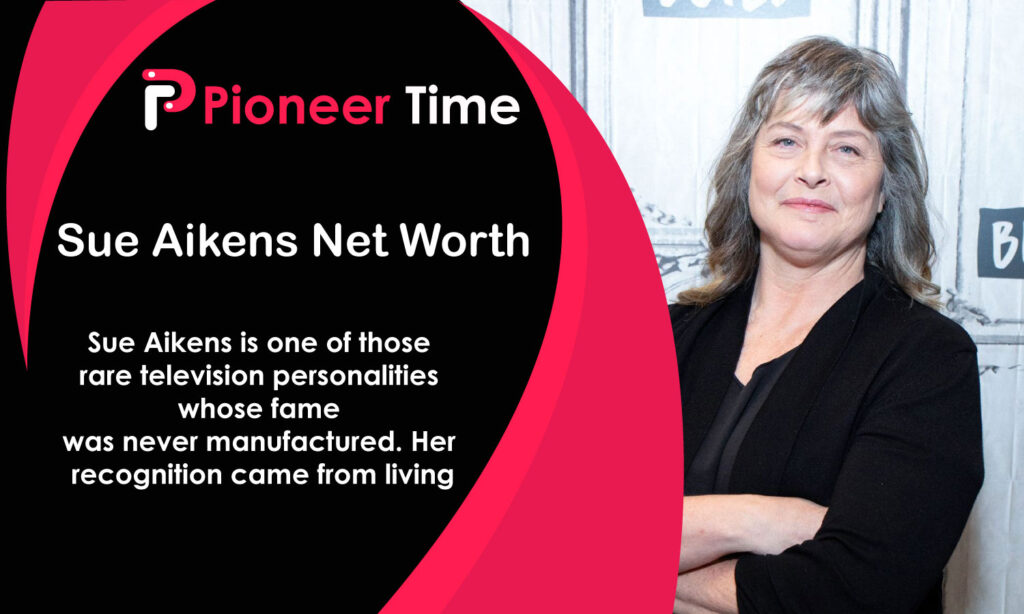 Sue Aikens Net Worth