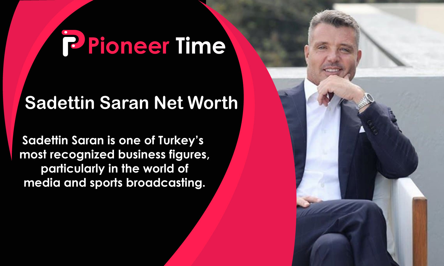 Sadettin Saran Net Worth
