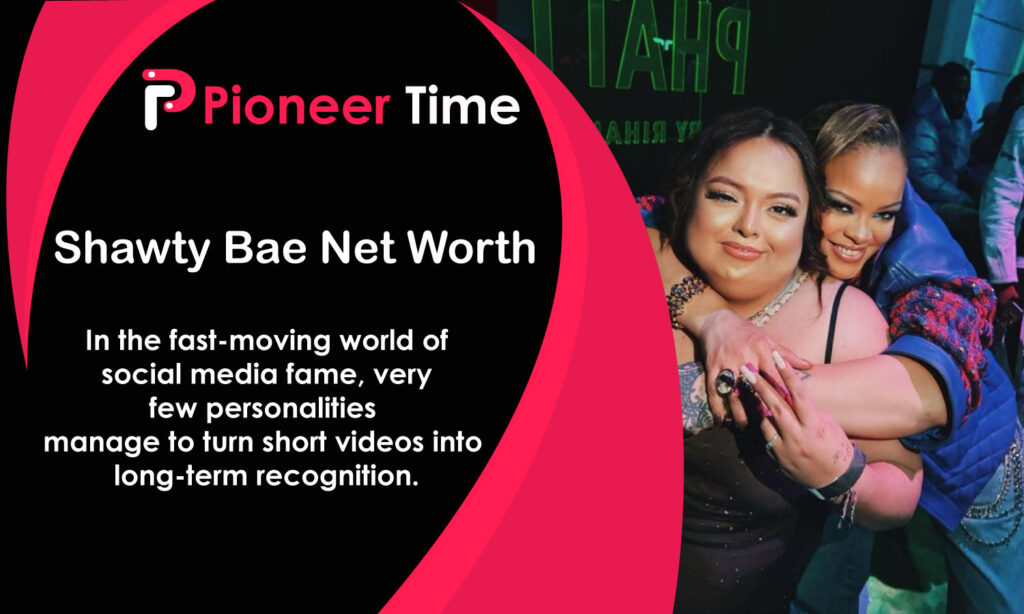 Shawty Bae Net Worth