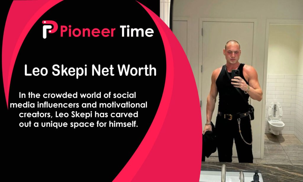 Leo Skepi Net Worth