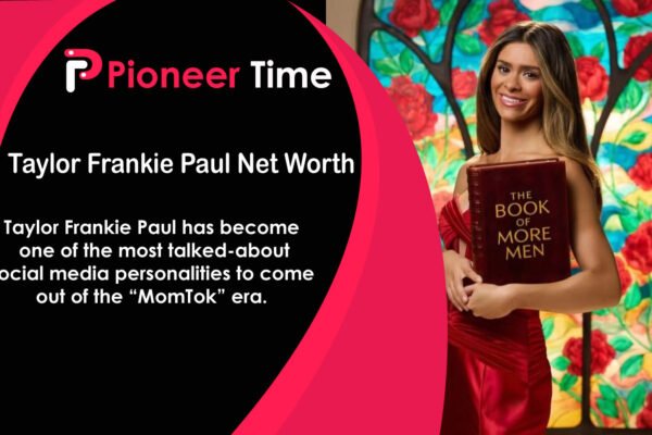 Taylor Frankie Paul Net Worth