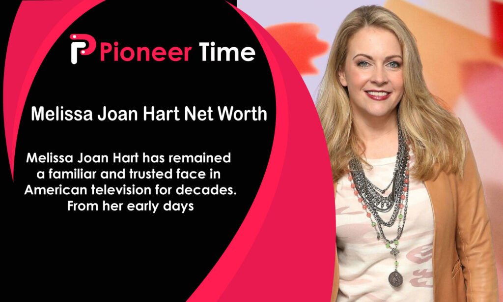 Melissa Joan Hart Net Worth