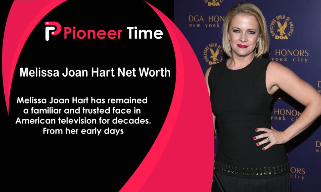 Melissa Joan Hart Net Worth