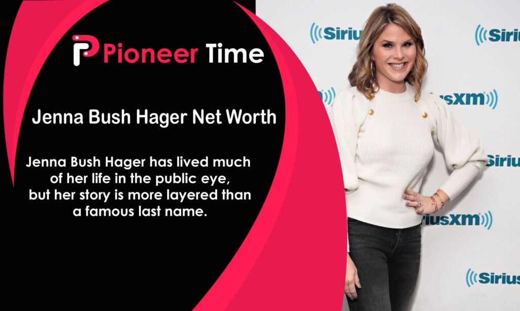 Jenna Bush Hager Net Worth