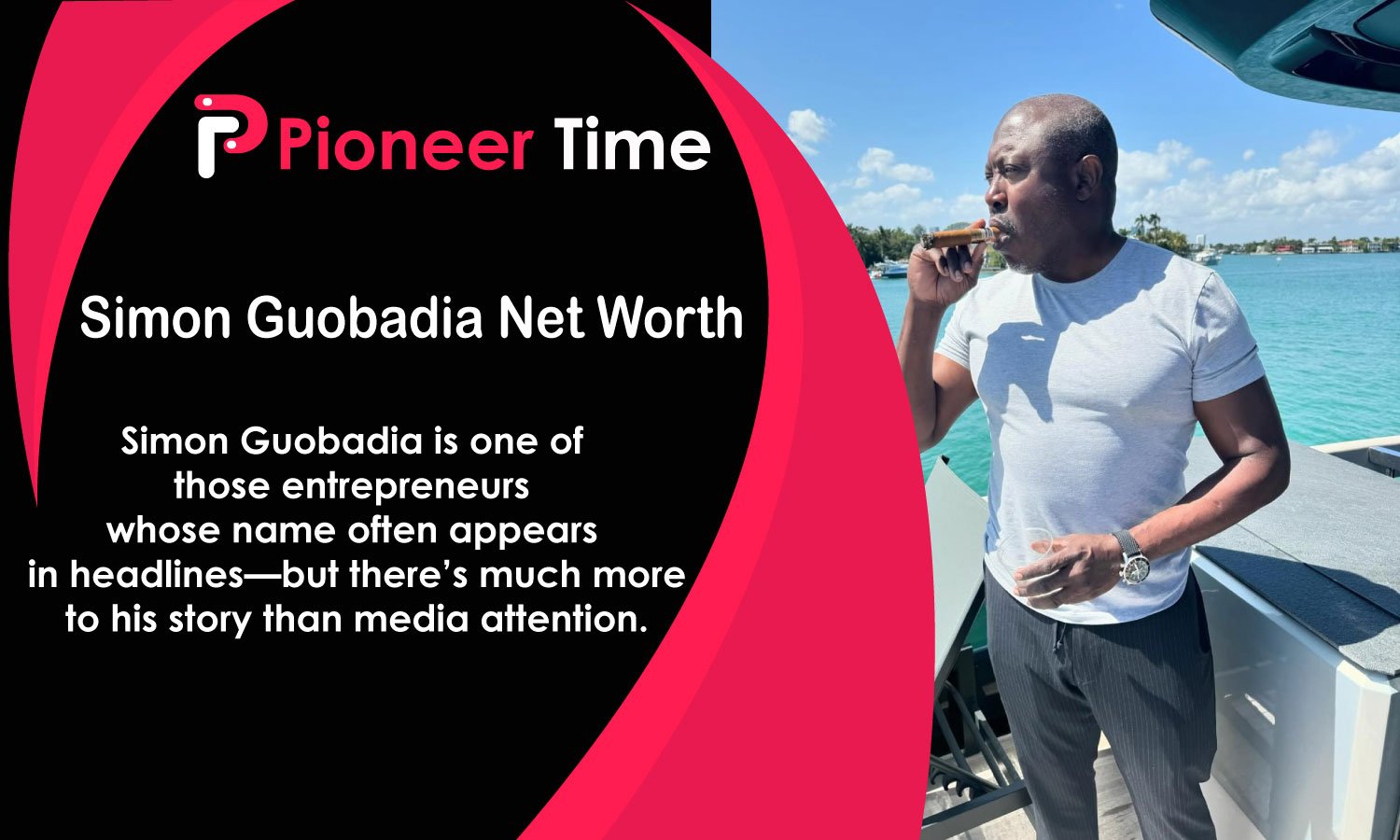 Simon Guobadia Net Worth