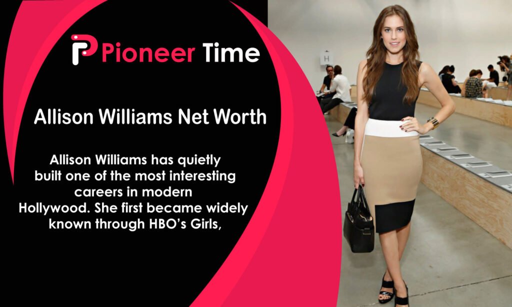 Allison Williams Net Worth