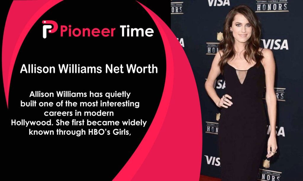 Allison Williams Net Worth