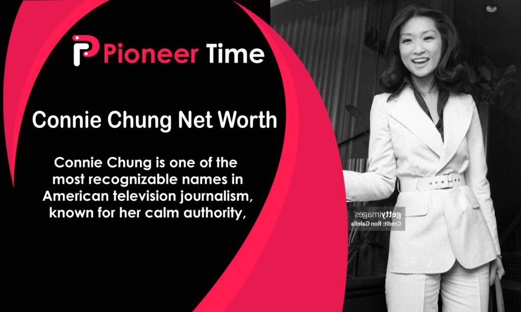 Connie Chung Net Worth