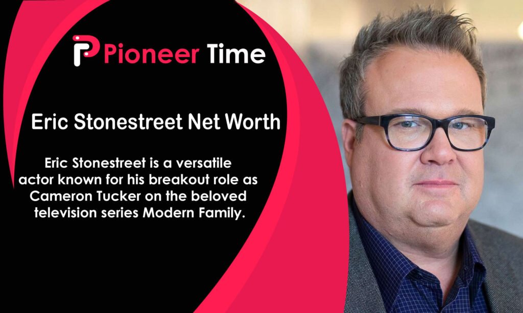 Eric Stonestreet Net Worth