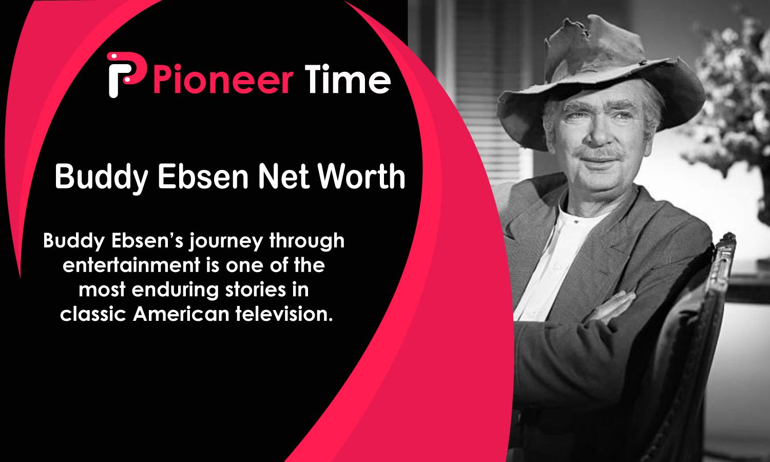 Buddy Ebsen Net Worth