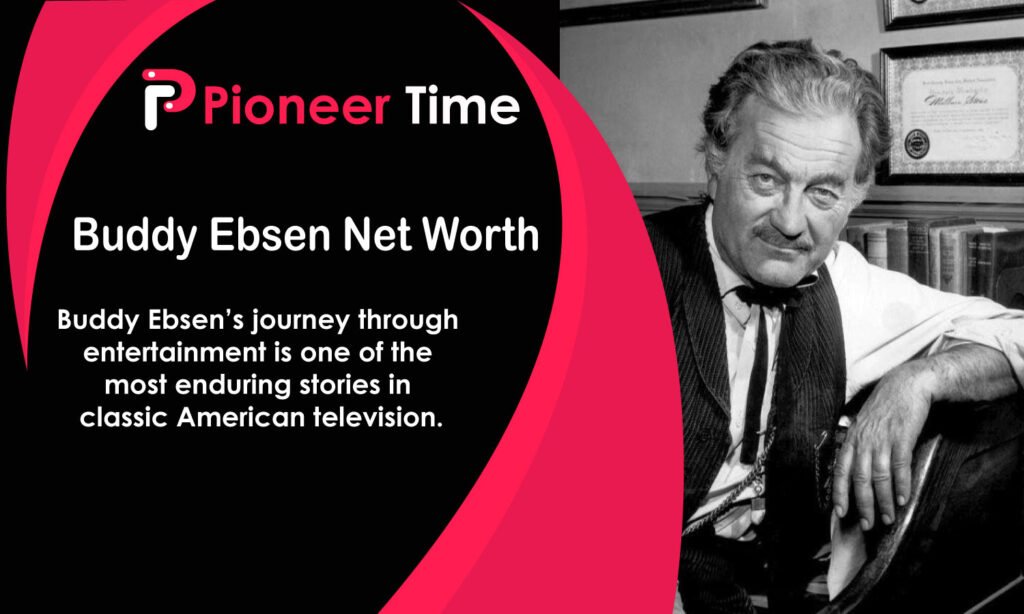 Buddy Ebsen Net Worth