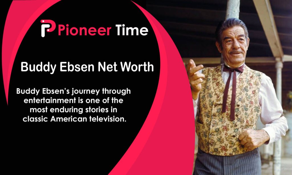 Buddy Ebsen Net Worth