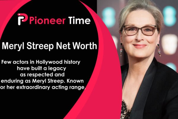 Meryl Streep Net Worth