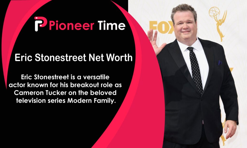 Eric Stonestreet Net Worth
