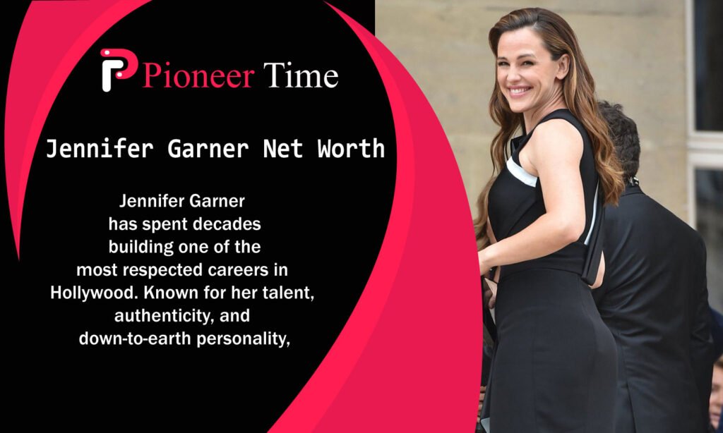 Jennifer Garner Net Worth