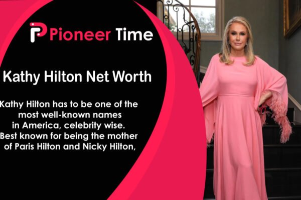 Kathy Hilton Net Worth