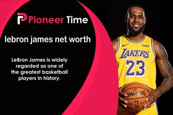 Lebron James Net Worth