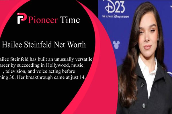 Hailee Steinfeld Net Worth
