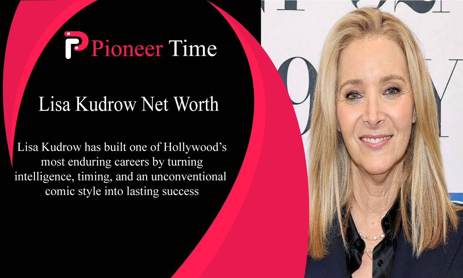 Lisa Kudrow Net Worth